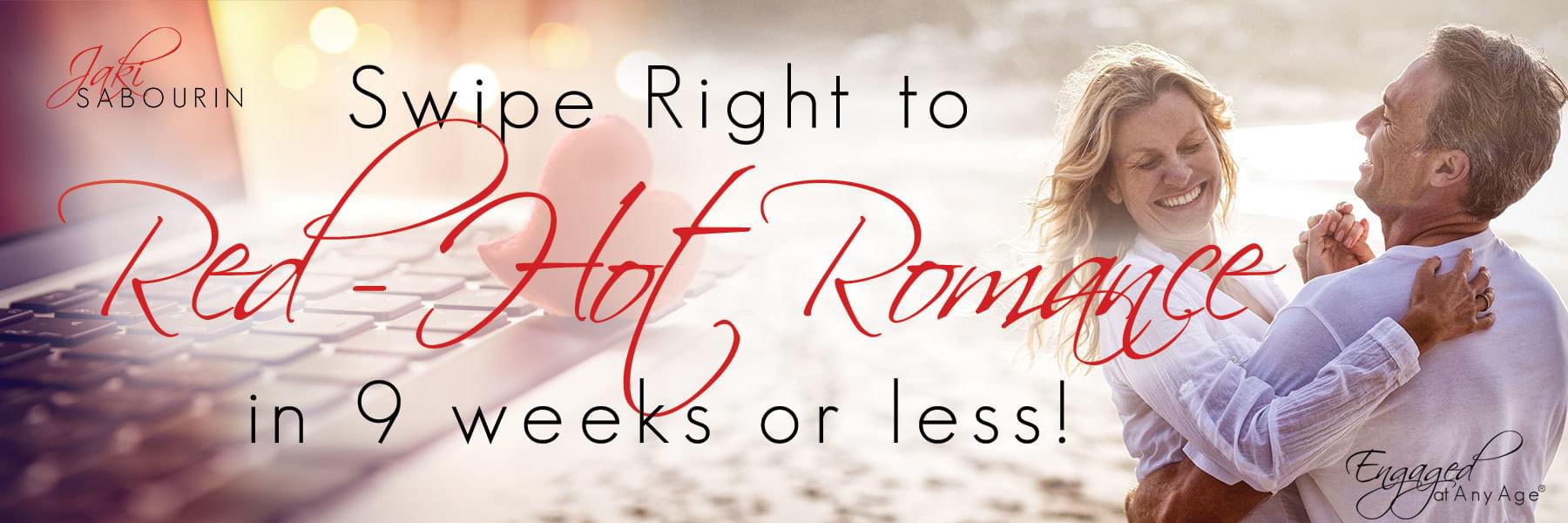 Swipe Right to Red Hot Romance in 9 Weeks or Less!